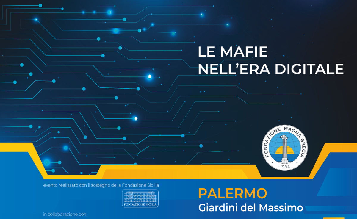 Le mafie nell'era digitale, convegno di Fondazione Magna Grecia a Palermo