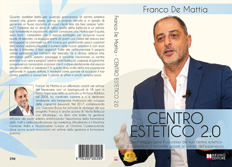 Franco De Mattia, Centro Estetico 2.0: il Bestseller su come portare al successo un centro estetico da zero