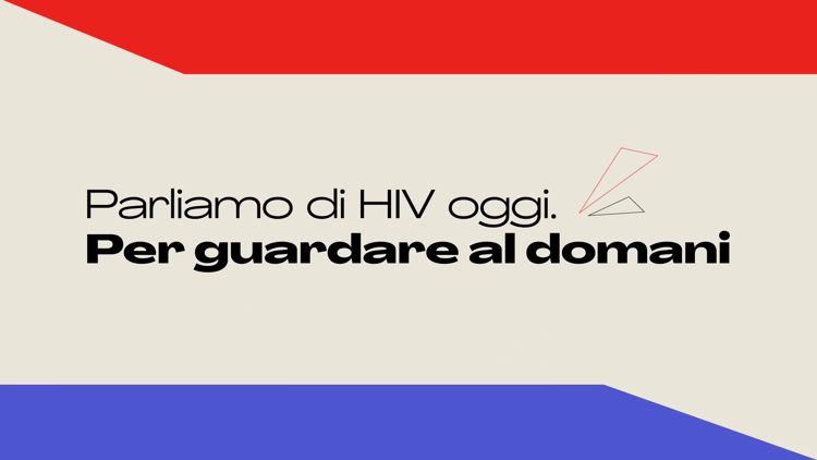 Webinar 'Parliamo di Hiv oggi Per guardare al domani', lunedì nuova puntata