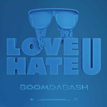 Boomdabash, esce il nuovo brano ‘Love U Hate U’