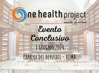 ‘One Health Project – Scuole in Azione’, il 3 giugno a Roma l’evento finale