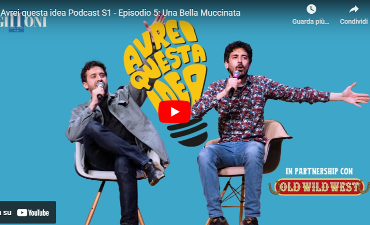 Avrei questa idea Podcast S1 - Episodio 5: Una Bella Muccinata