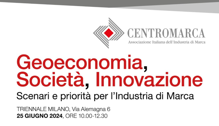 Assemblea Centromarca: 'Geoeconomia, Società, Innovazione. Scenari e priorità per l’Industria di Marca' - Diretta dalle 10