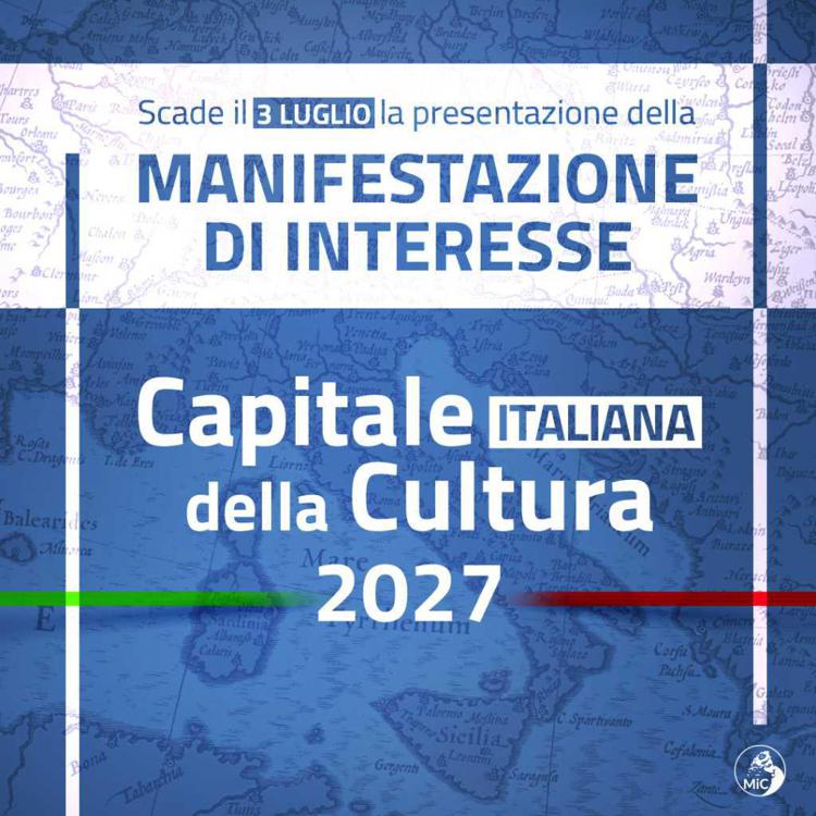 Capitale italiana della Cultura 2027, candidature città e Comuni aperte fino al 3 luglio