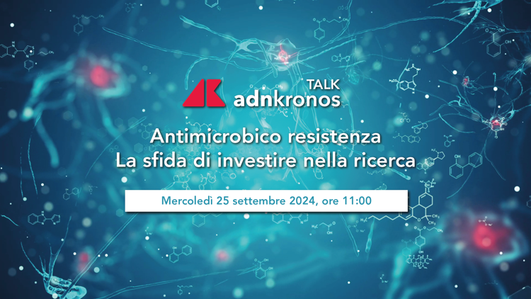 ‘Antimicobico resistenza. La sfida di investire in ricerca’, mercoledì il talk promosso da Adnkronos