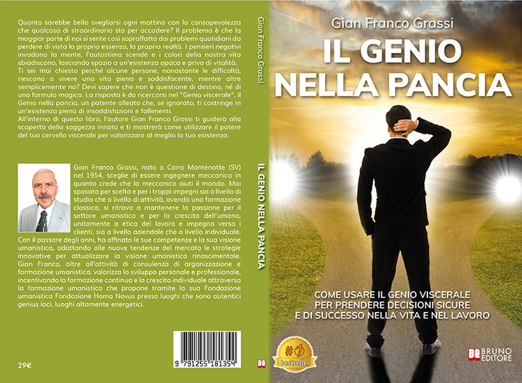 Gian Franco Grassi, Il Genio Nella Pancia: il Bestseller su come imparare ad ascoltarsi interiormente