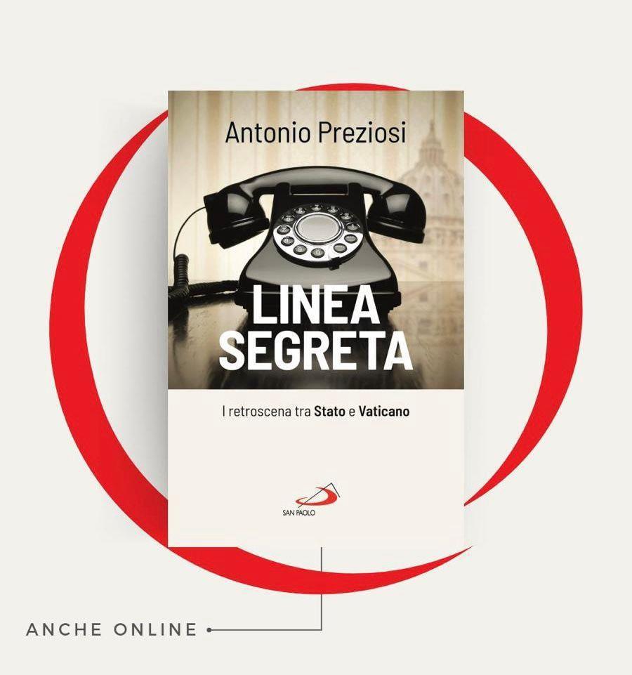 The “Secret Line” between the State and the Vatican in the new book by Antonio Preziosi