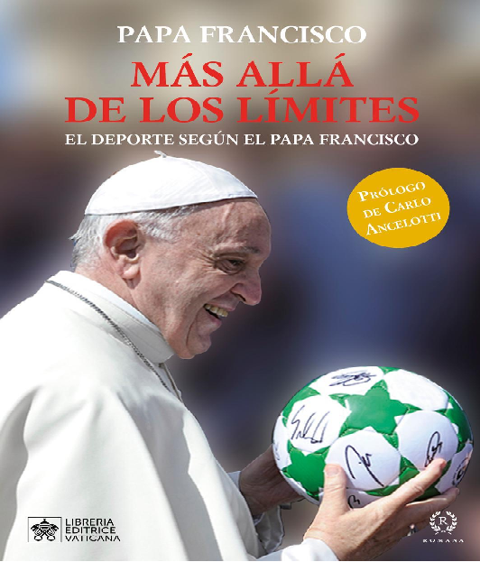 ‘Sport according to Pope Francis’, Ancelotti signs the preface