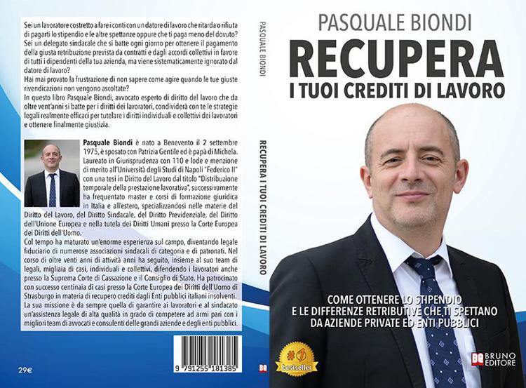 Pasquale Biondi “Recupera I Tuoi Crediti Di Lavoro”: il Bestseller su come ottenere i crediti spettanti da aziende ed enti pubblici insolventi