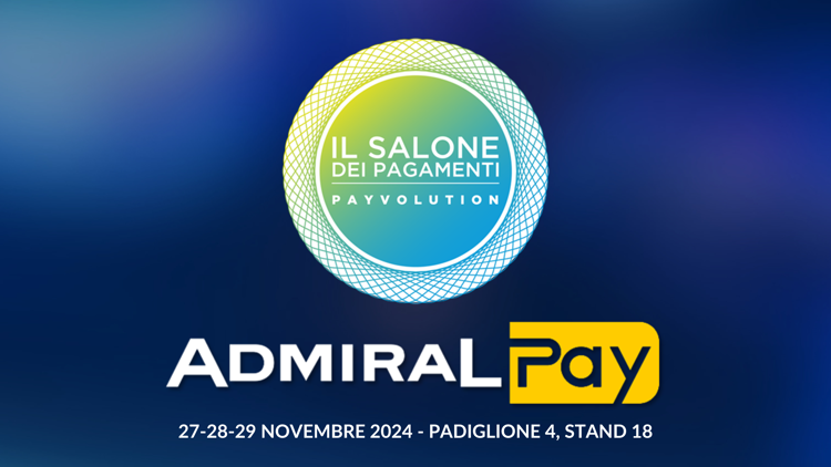 Salone dei Pagamenti: ADMIRAL Pay all'evento di riferimento per l'industria dei pagamenti