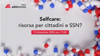 Self-care: risorsa per cittadini e Ssn? – Segui il talk il 13 dicembre dalle 11