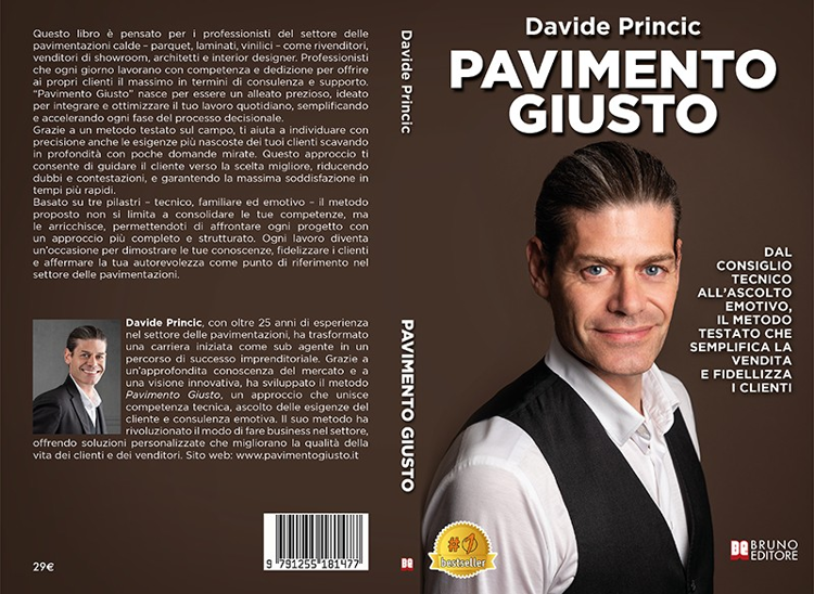 Davide Princic, Pavimento Giusto: il Bestseller per i professionisti della pavimentazione che spiega come orientare i clienti nella scelta del pavimento perfetto