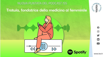 Trotula fondatrice della medicina di genere nel 1100, il podcast dell’Iss