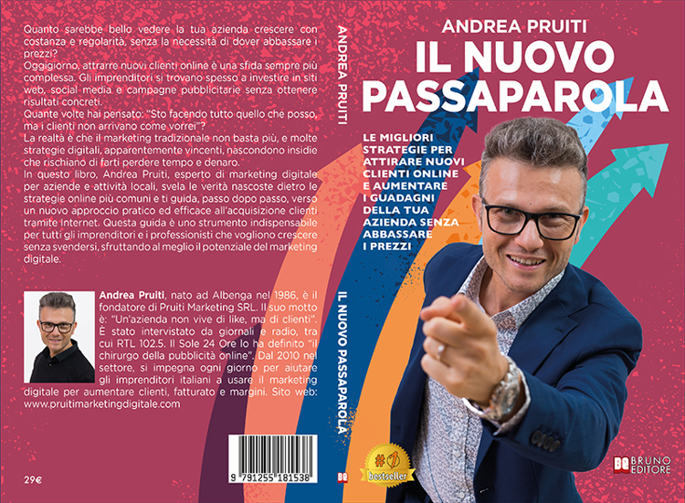 Andrea Pruiti, Il Nuovo Passaparola: il Bestseller su come pianificare un’efficace strategia di acquisizione clienti online