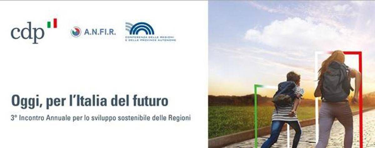 ‘Oggi, per l’Italia del futuro’, Cdp rinnova alleanza con Regioni e Finanziarie