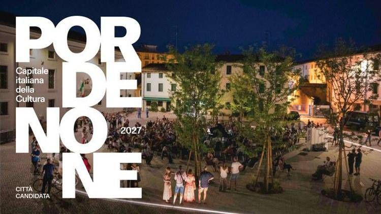 Pordenone proclamata Capitale italiana 2027